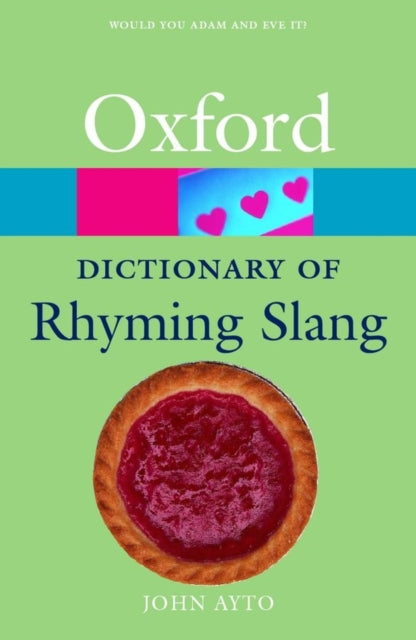 Oxford Dictionary Of Rhyming Slang By Ayto, John