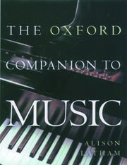 Oxford Companion To Music By Latham, Alison (ed)