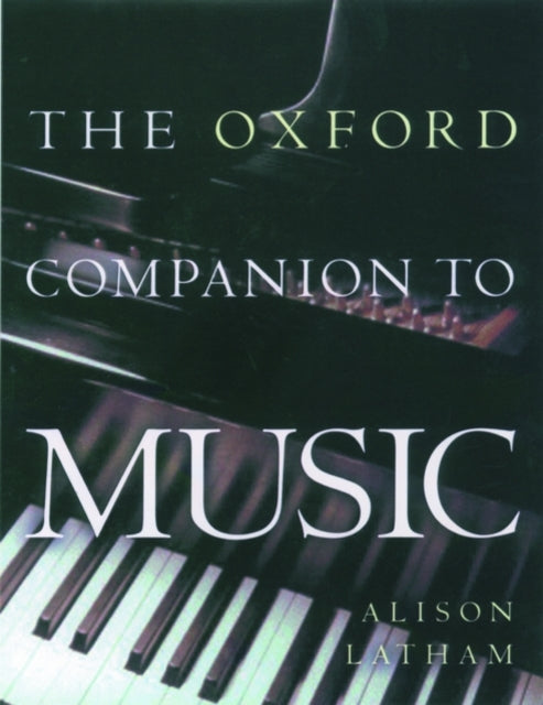 Oxford Companion To Music By Latham, Alison (ed)