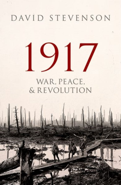 1917 War Peace & Revolution By Stevenson, David