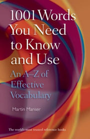 1001 Words You Need To Know & Use By Manser, Martin