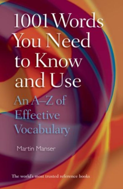 1001 Words You Need To Know & Use By Manser, Martin