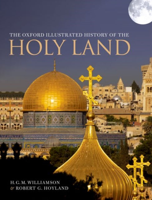 Oxford Illustrated History Of/holy Land
