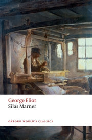 Silas Marner The Weaver Of Raveloe By Eliot, George