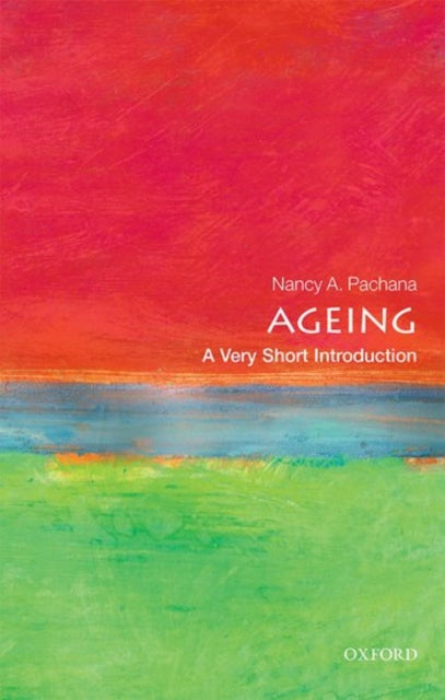 Ageing A Very Short Introduction Paperba