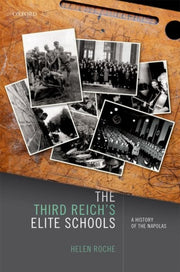 Third Reichs Elite Schools A History Of