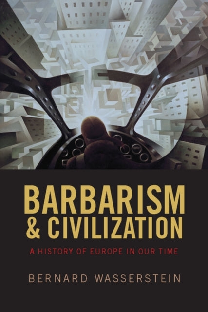Barbarism & Civilization