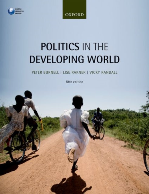 Politics In The Developing World By Burnell, Peter