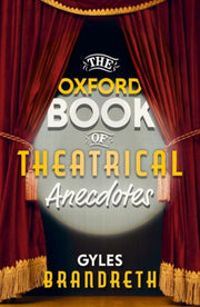 Oxford Book Of Theatrical Anecdotes Hard By Brandreth Gyles