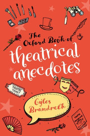 Oxford Book Of Theatrical Anecdotes