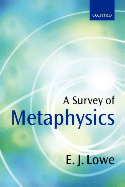 Survey Of Metaphysics By Lowe, E J