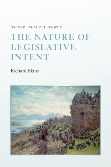Nature Of Legislative Intent Olph:ncs P By Ekins