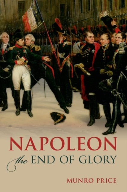 Napoleon The End Of Glory