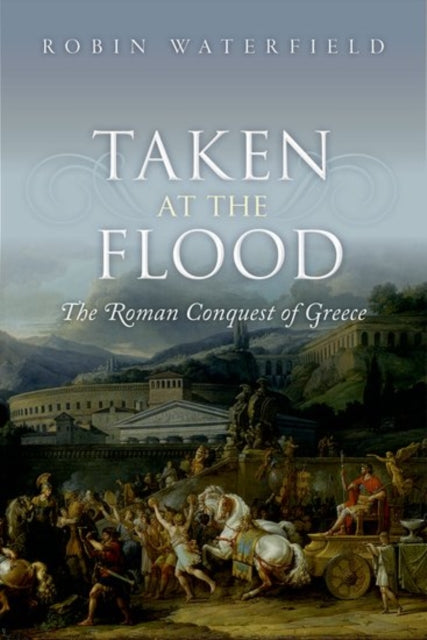 Taken At The Flood By Waterfield, Robin