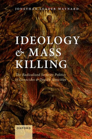 Ideology And Mass Killing