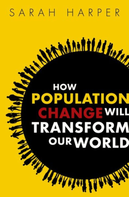 How Population Change Will Transform Our