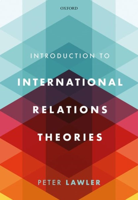 International Relations Theories 1e