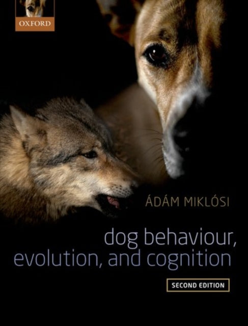 Dog Behaviour Evolution And Cognition By Dog Behaviour Evolution And Cognition