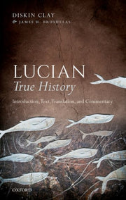 Lucian True History Introduction Text Tr