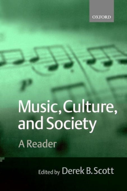 Music, Culture, And Society By Scott, Derek B.