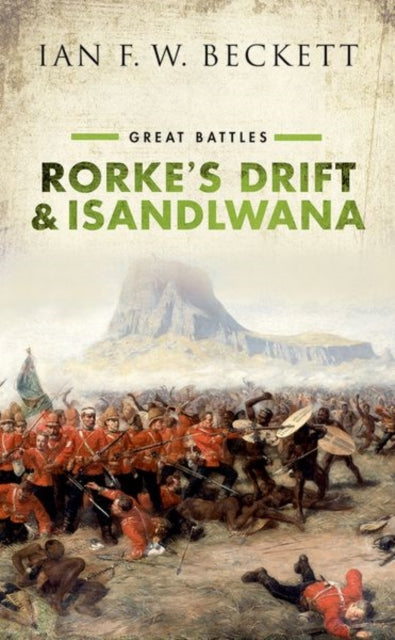 Rorkes Drift And Isandlwana