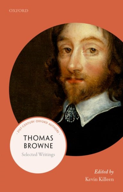 Thomas Browne 21stcentury Oxford Authors By Killeen, Kevin