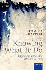 Knowing What To Do Imagination Virtue &