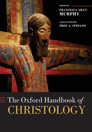 The Oxford Handbook Of Christology By Unknown