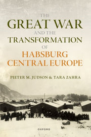 Great War & The Transformation Of Habsbu