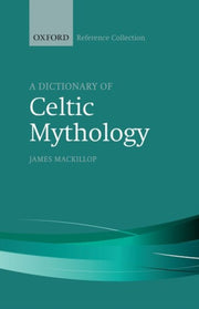 A Dictionary Of Celtic Mythology