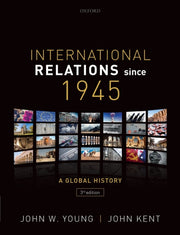 International Relations Since 1945 By W. Young, John; Kent