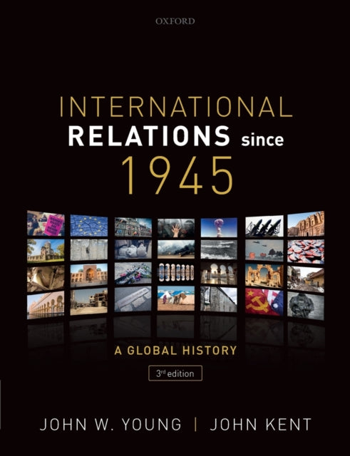 International Relations Since 1945 By W. Young, John; Kent