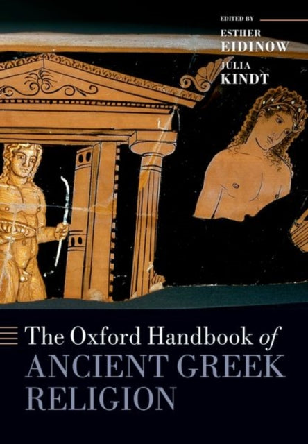 The Oxford Handbook Of Ancient Greek Re By Eidinow Esther
