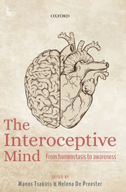Interoceptive Mind: From Homeostasis To