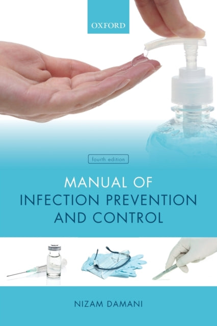 Manual Of Infection Prevention & Control By Damani, Nizam