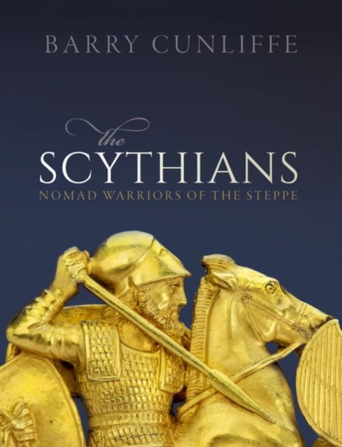 Scythians Nomad Warriors Of The Steppe