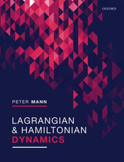 Langrangian & Hamiltonian Dynamics Paper By Mann, Peter