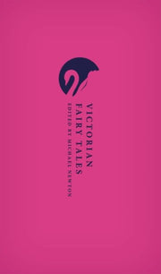 Victorian Fairy Tales By Newton, Michael (ed)