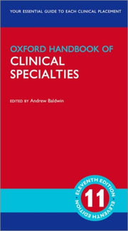 Oxford Handbook Of Clinical Specialties By Baldwin, Andrew