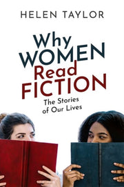 Why Women Read Fiction By Taylor, Helen