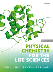 Physical Chemistry For The Life Sciences