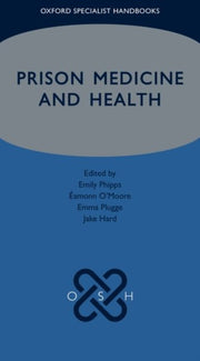 Oxford Specialist Handbook Of Prison Med