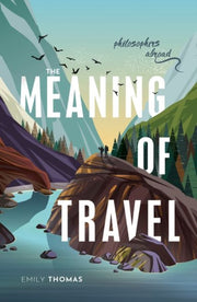 Meaning Of Travel By Thomas, Emily