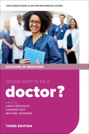 So You Want To Be A Doctor