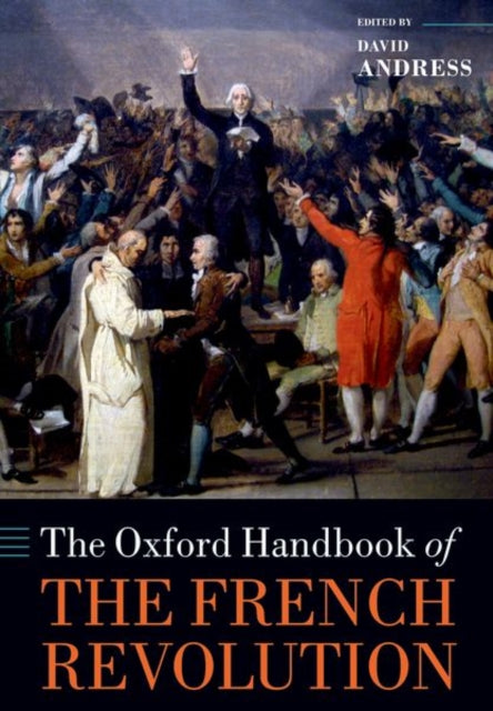 The Oxford Handbook Of The French Revolu By Andress, David