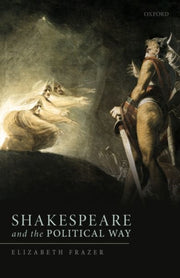 Shakespeare And The Political Way