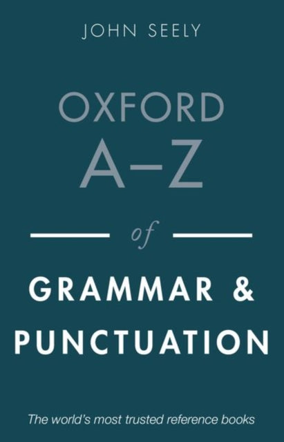 Oxford Az Of Grammar Punctuation By John Seely