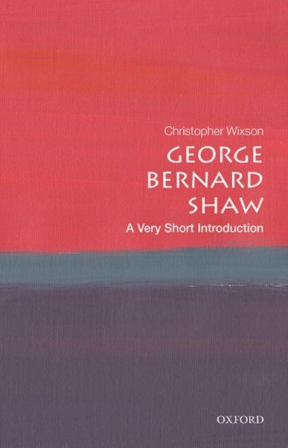 George Bernard Shaw A Very Short Introdu