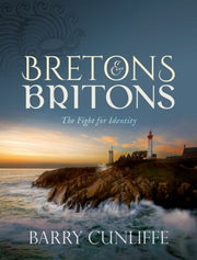 Bretons & Britons The Fight For Identity