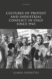 Cultures Of Protest And Industrial Conf By Ilaria Favretto